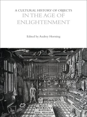 cover image of A Cultural History of Objects in the Age of Enlightenment